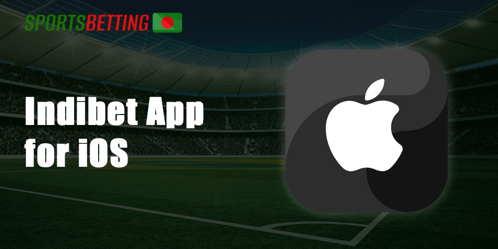 The process of downloading the Indibet app for IOS