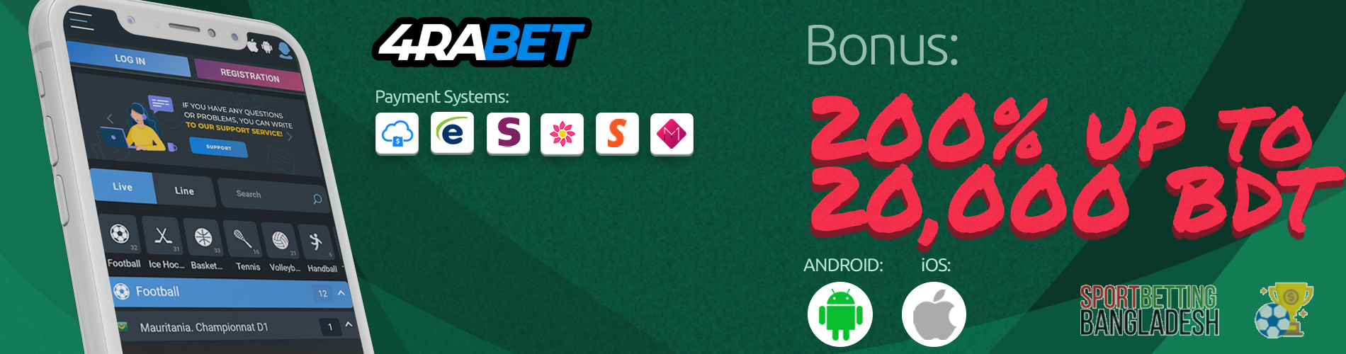4Rabet Bangladesh app: payment systems, available platforms, welcome bonus.