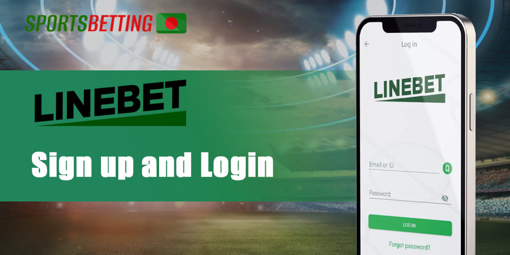 Registration process and logging into your personal Linebet account for Bangladeshi users