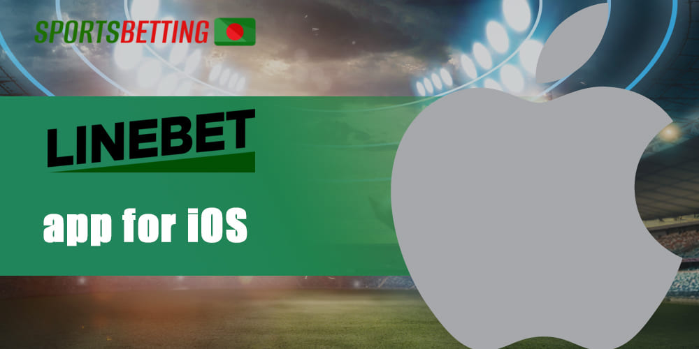 Features of the Linebet app for iOS devices