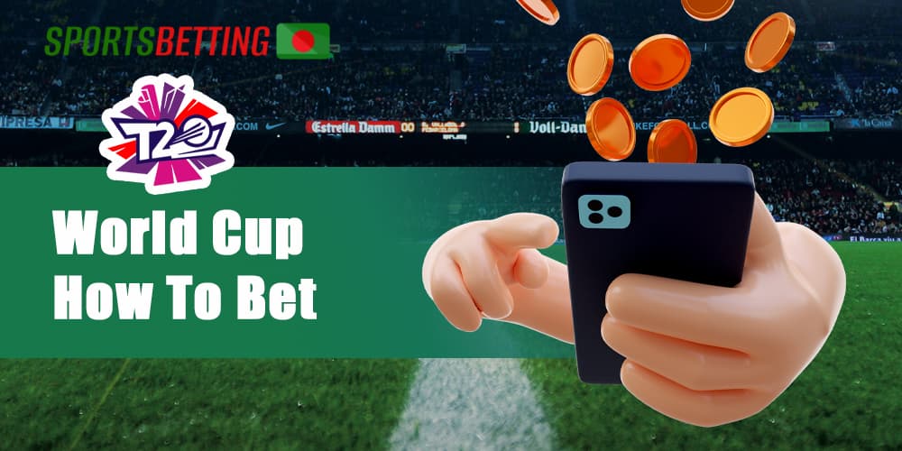 How Bangladeshi users can start betting at the ICC T20 World Cup