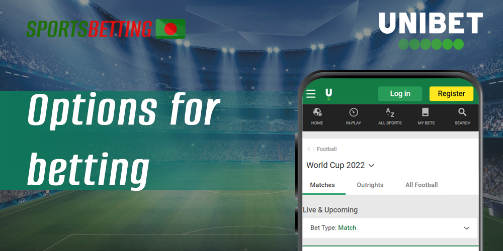 Options for betting available in the Unibet app for Bangladeshi users