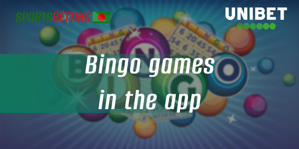 Features of online bingo games in Unibet mobile app