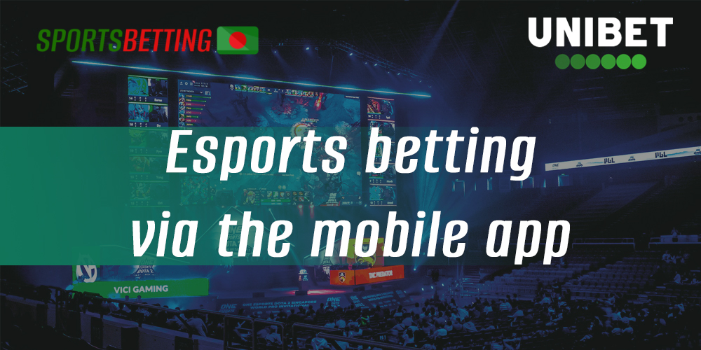On what esports Bangladeshi users can bet in the mobile application Unibet