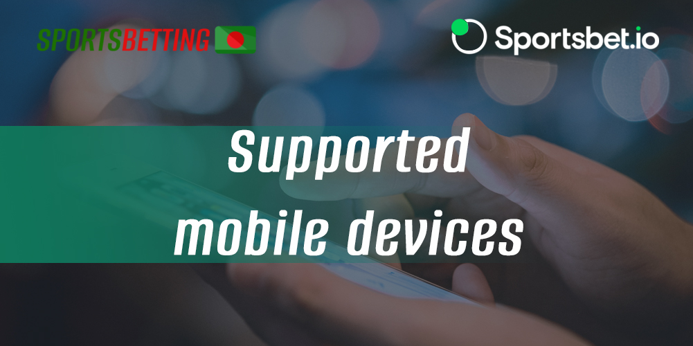 What devices you can install the Sportsbet.io app on
