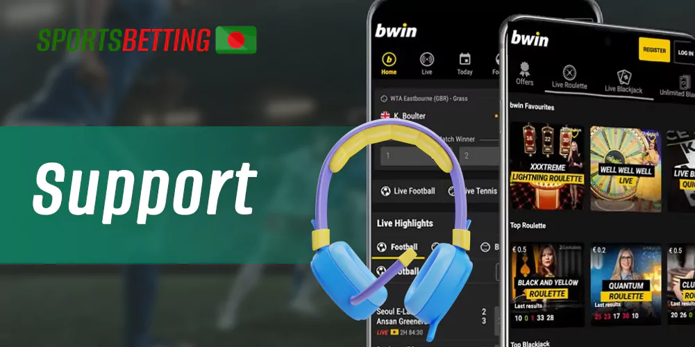 Bwin customer service contacts and features for Bangladeshi customers