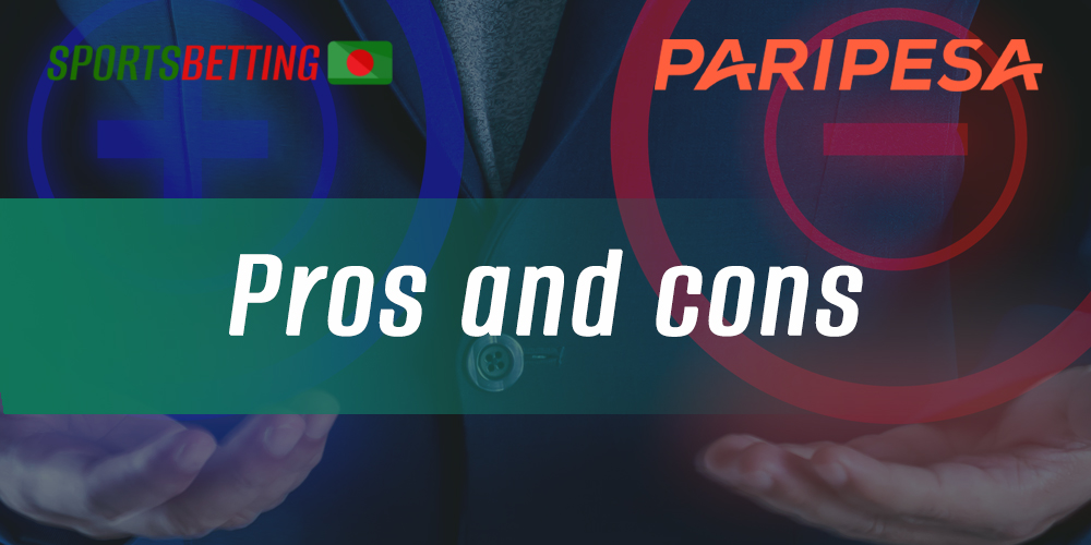 List of advantages and disadvantages of the PariPesa application for Bangladeshi users