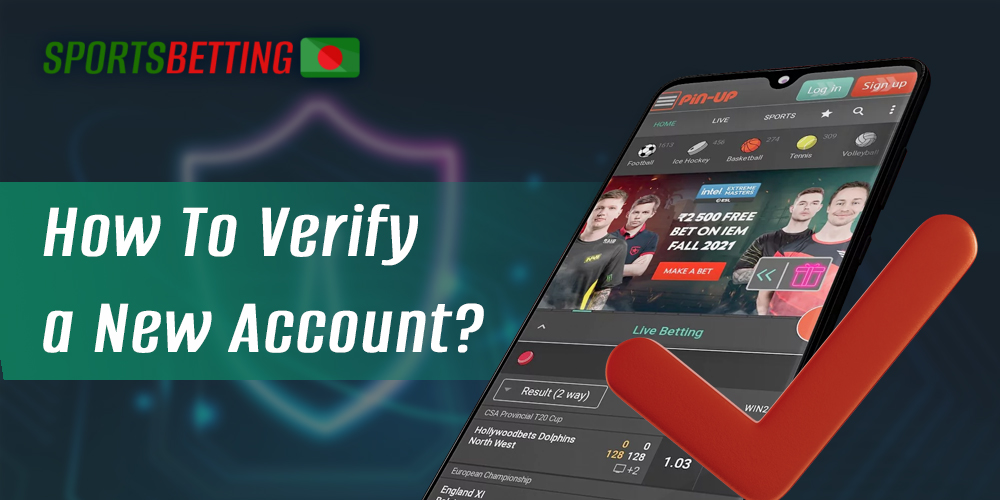 Identity verification process for new Pin Up users