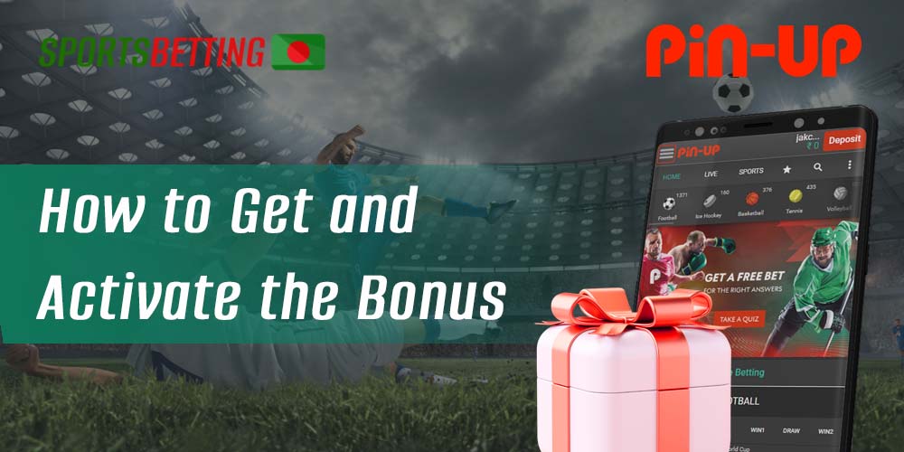 Step by step instructions how to get and activate Pin-Up casino bonuses