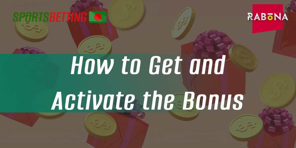 Instruction step by step how to get and apply Rabona bonuses