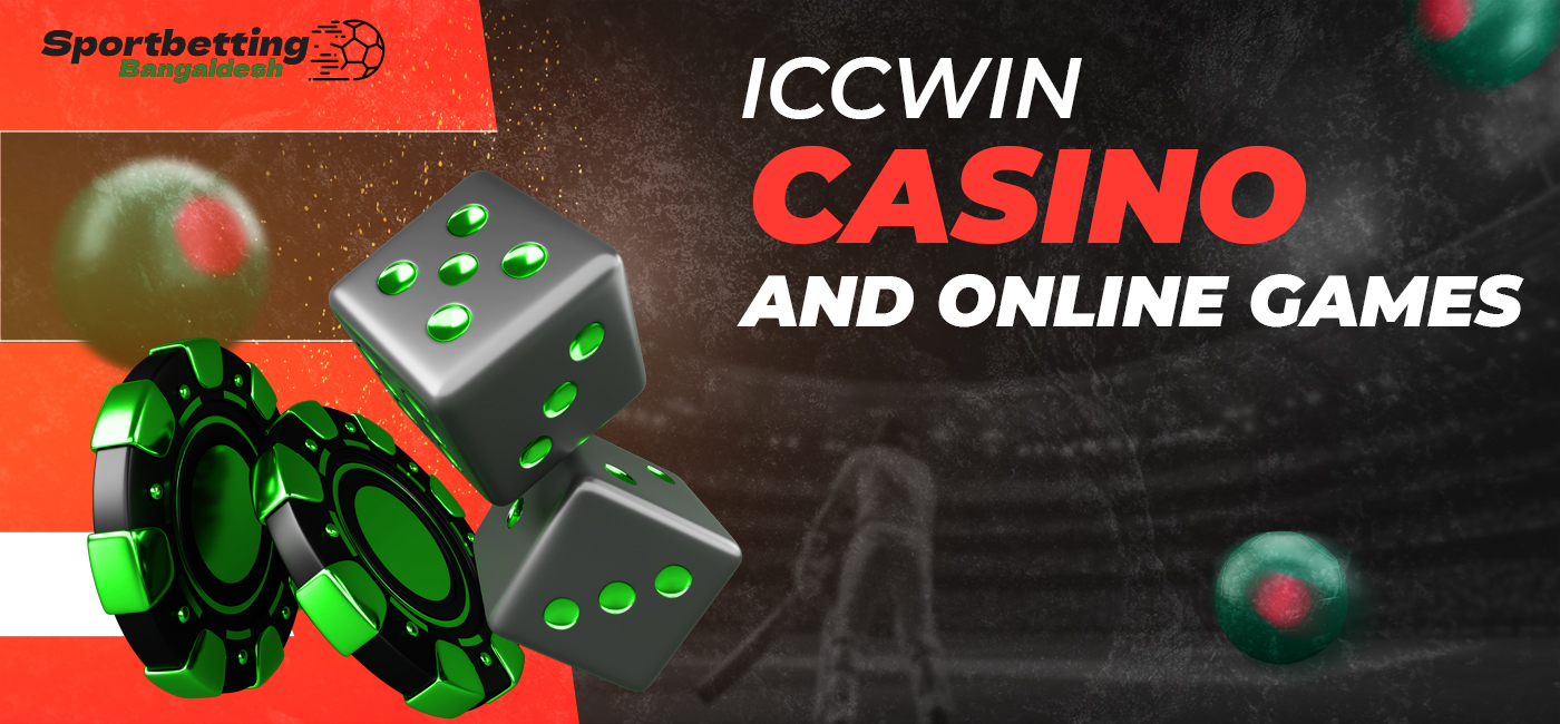 Features of the casino section at ICCWIN