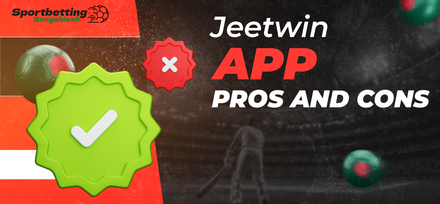 Advantages and disadvantages of the Jeetwin app