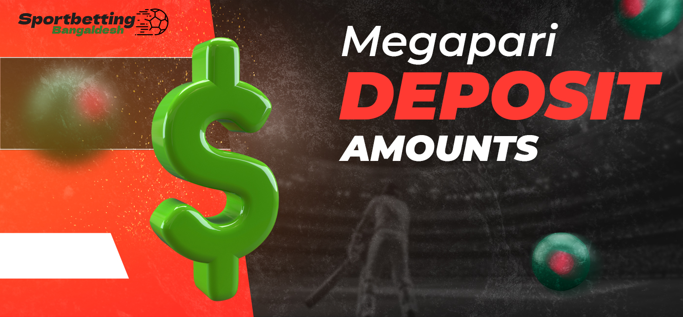Minimum and maximum amount available for Megapari deposit