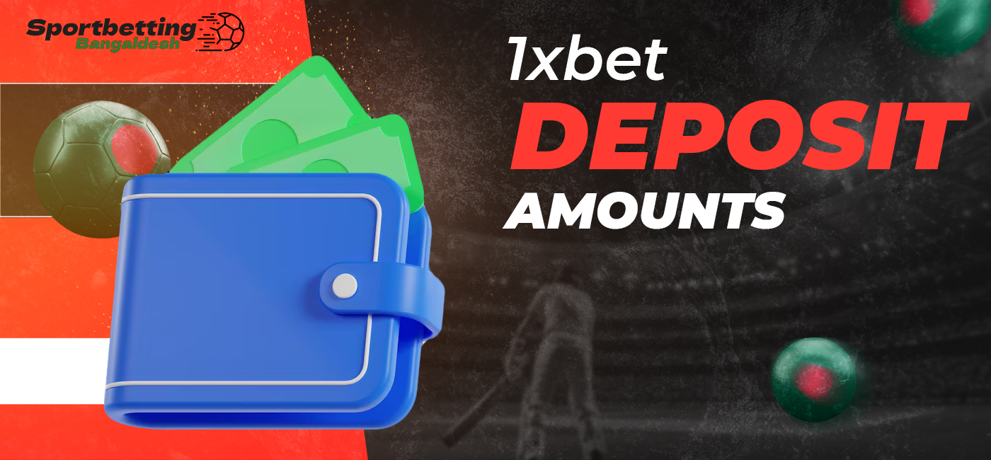 Making a deposit in BDT on the 1xbet website is extremely easy