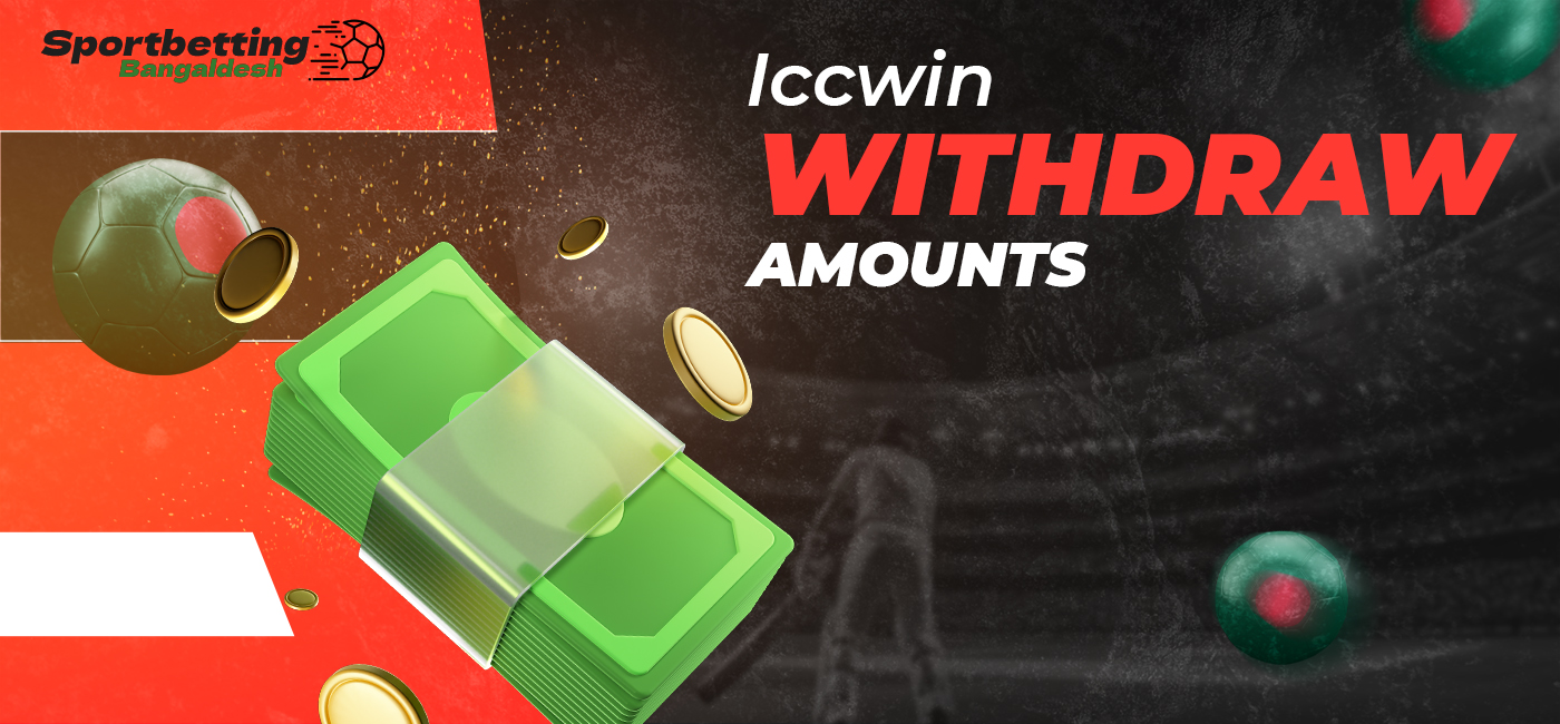 Withdrawal limits for your Iccwin account 