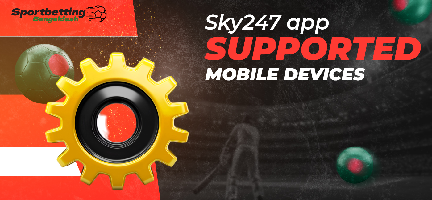 What mobile devices Sky247 app can be installed on