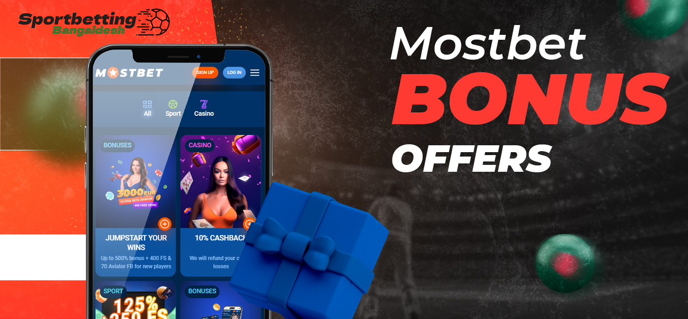Mostbet Bonus Offers for Bangladeshi Users