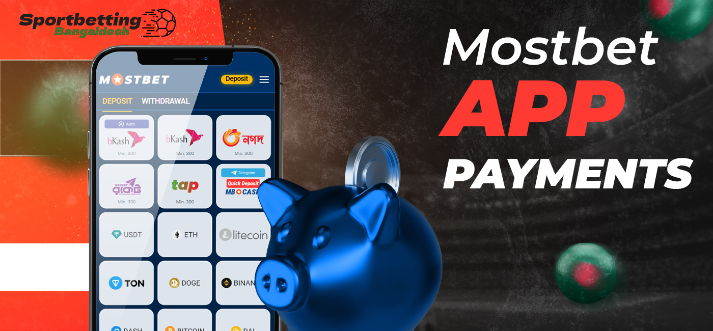 Payment methods for deposits and withdrawals in Mostbet app