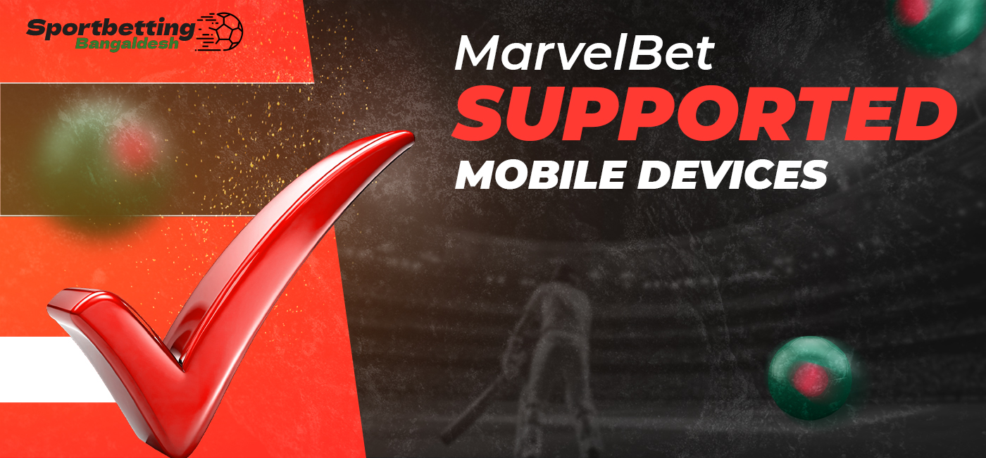 Mobile devices supporting MarvelBet app
