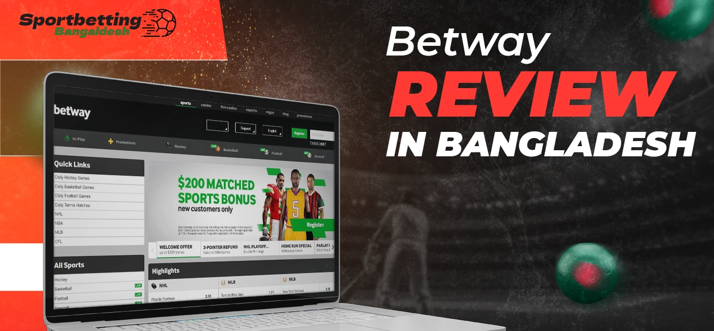 Betway review with description of main platform features in Bangladesh