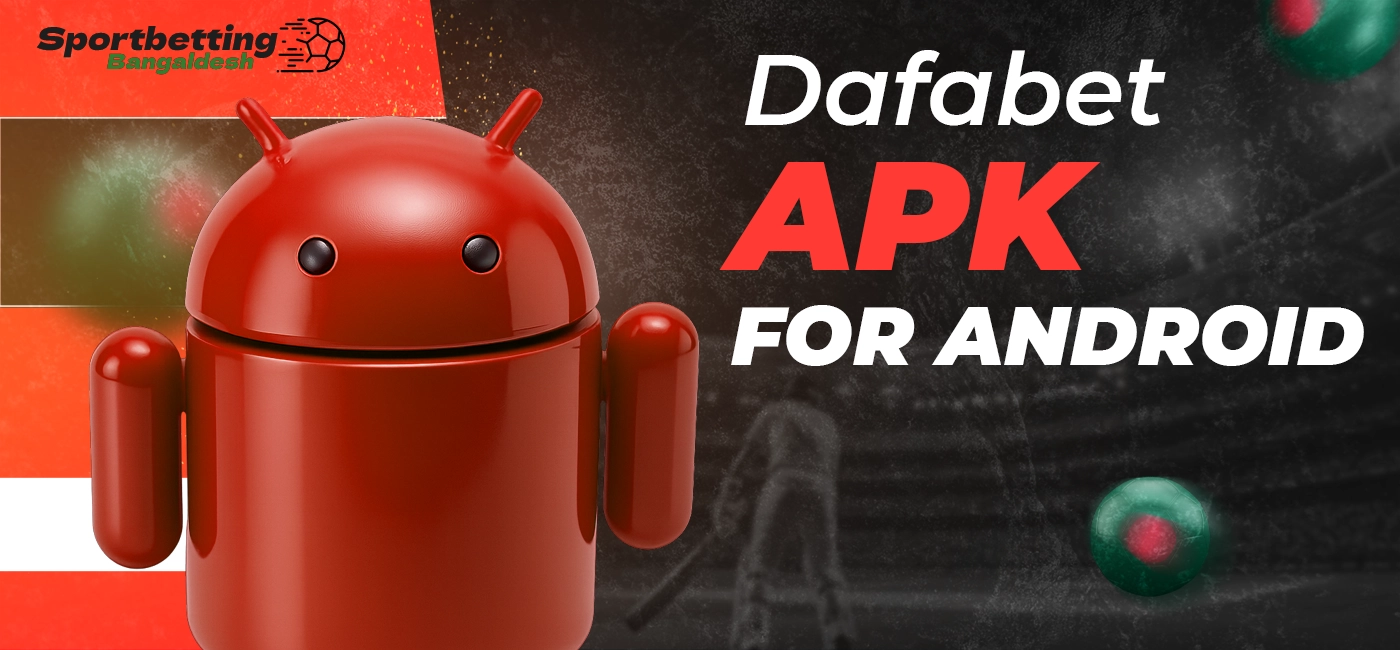 Dafabet APK for Android with a brief description of installation and operation