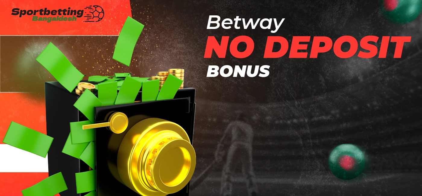 Exclusive no deposit Betway bonus available for users in 2025