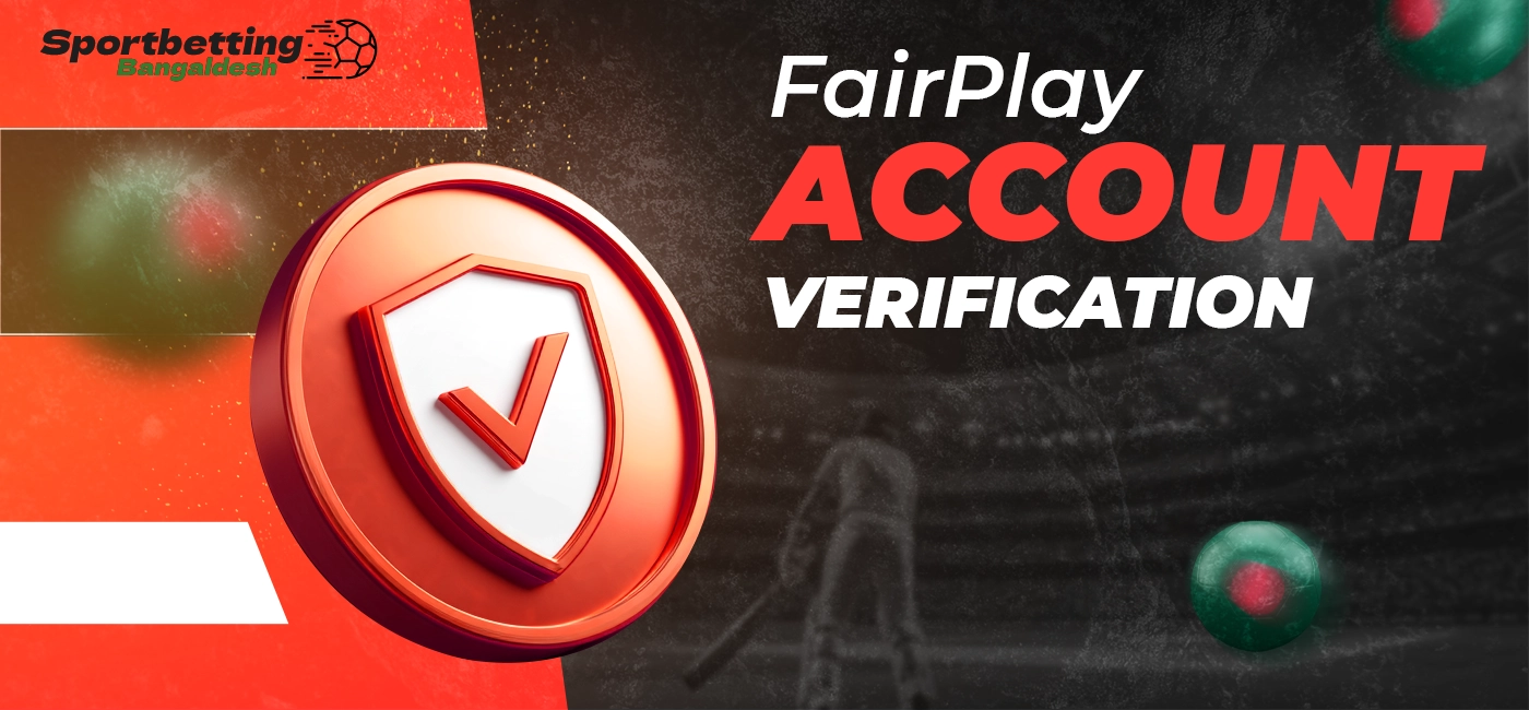 Fairplay identity verification process for confirming an account