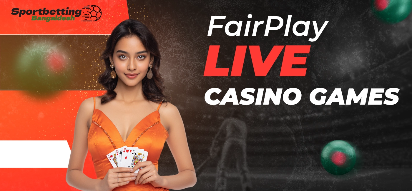 Live games with real dealers in the FairPlay Live Casino section in 2025