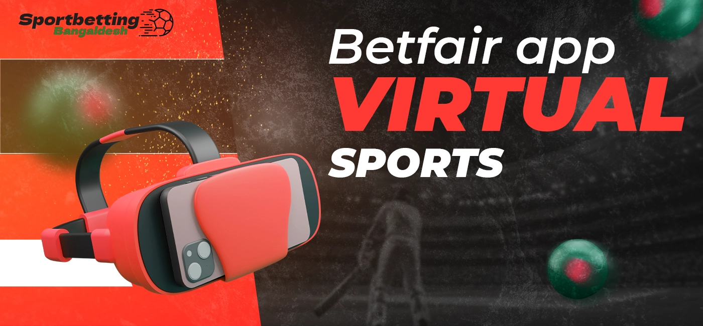 Virtual sports events in the Betfair mobile app in Bangladesh