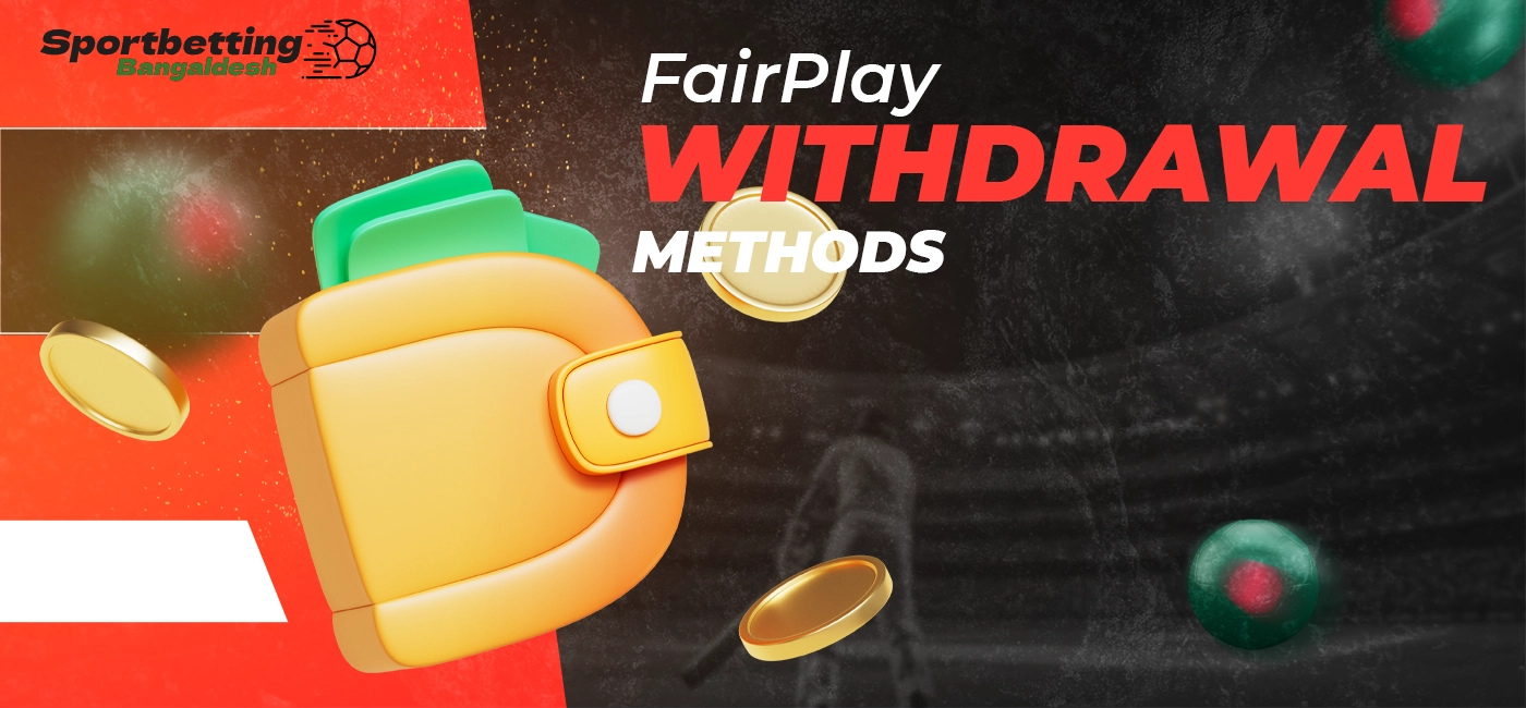 Withdrawal options available to users on the FairPlay platform