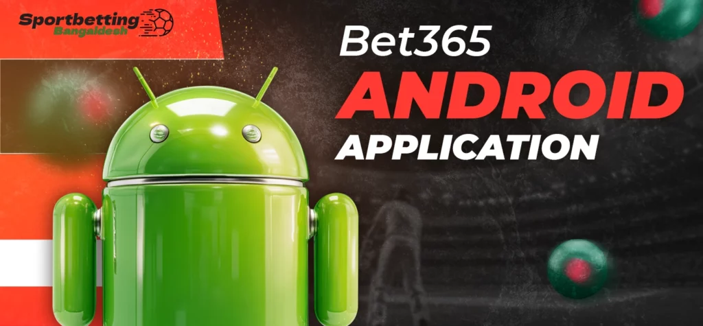 Features and installation notes for the Bet365 Android APK