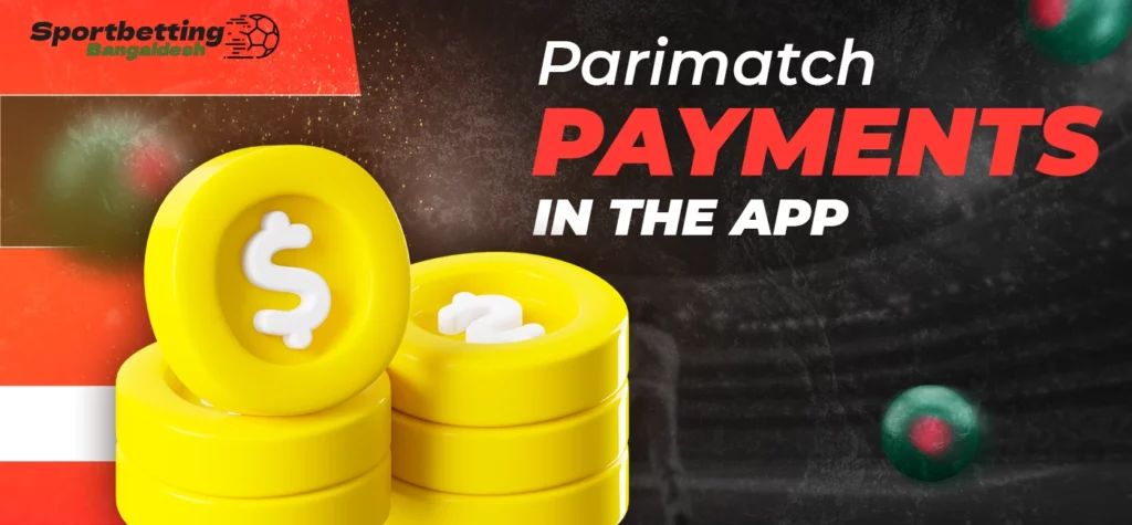 Deposit and withdrawal methods accessible via Parimatch mobile application in 2025