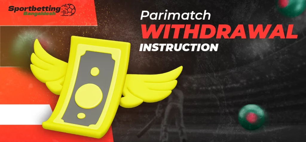 How to withdraw money from a Parimatch account correctly