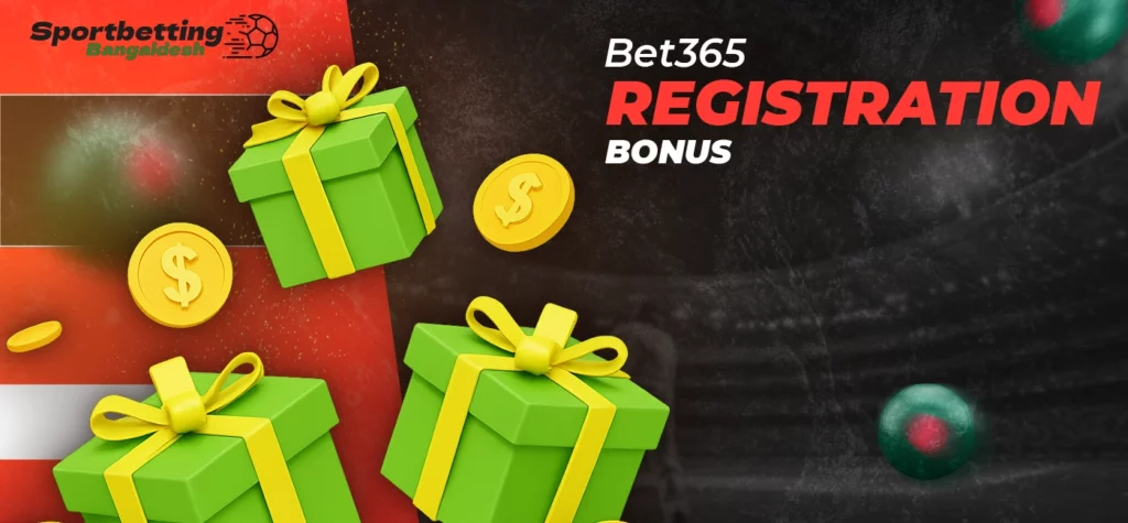 Registration bonus details for new Bet365 players available in 2025